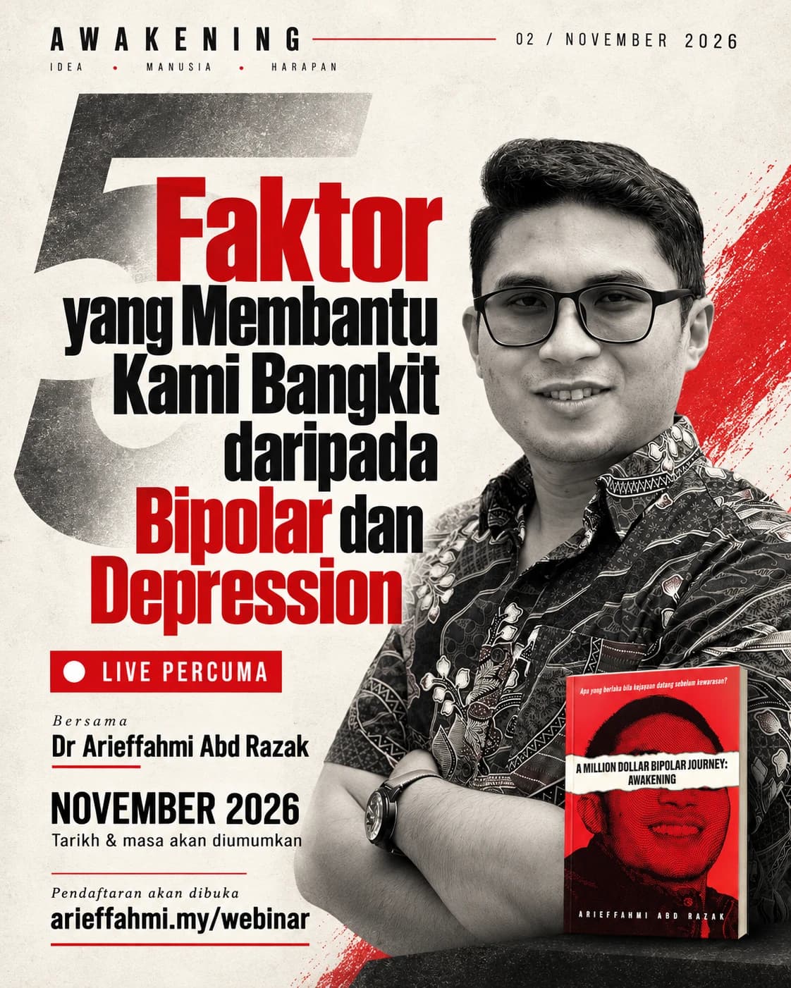 Poster 5 Faktor yang Membantu Kami Bangkit daripada Bipolar dan Depression. Tarikh & masa akan diumumkan